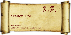 Kremer Pál névjegykártya